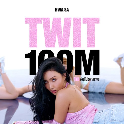 «Twit» de Hwasa, plus de 100 mlns de vues
